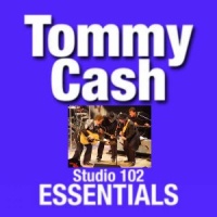 Tommy Cash - Studio 102 Essentials